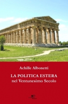 La Politica Estera nel Ventunesimo Secolo - Achille Albonetti - Europa Edizioni