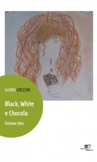 Black, White e Chocola - Gloria Grezzini - Europa Edizioni